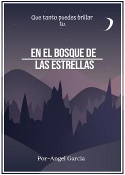 En el Bosque De Las Estrellas