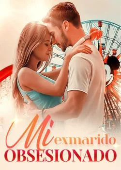Mi exmarido obsesionado