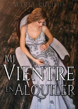 Portada de la novela MI VIENTRE EN ALQUILER 