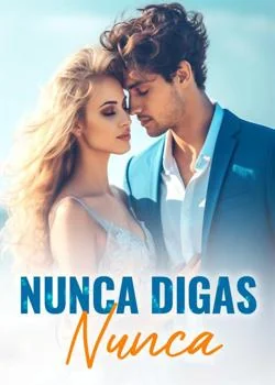 Portada de la novela Nunca digas nunca