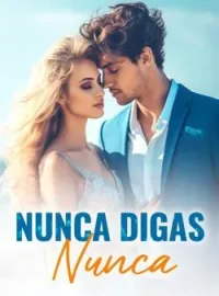 Portada de la novela Nunca digas nunca