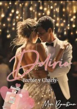 Portada de la novela Delirio, Barbie y Charly