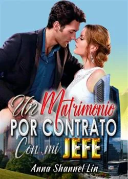 Portada de la novela Un Matrimonio Por Contrato Con Mi Jefe