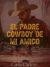 Portada de la novela El padre Cowboy de mi amigo.
