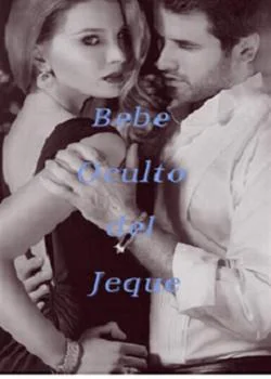Portada de la novela Bebe Oculto del Jeque