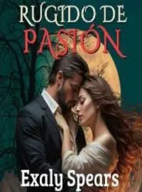 Portada de la novela Rugido de Pasión