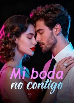 Portada de la novela Mi boda, no contigo