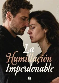 Portada de la novela La Humillación Imperdonable