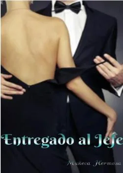 Portada de la novela Entregado al Jefe