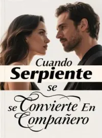 Portada de la novela Cuando Serpiente se Convierte En Compañero