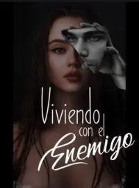 Portada de la novela Viviendo con el Enemigo