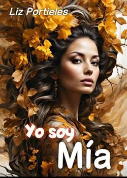Portada de la novela Yo soy mía (Saga Soy)