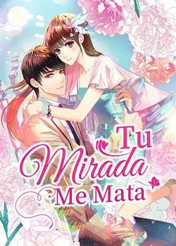 Portada de la novela Tu Mirada Me Mata