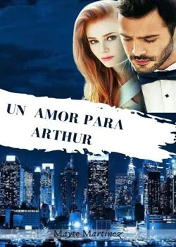 Portada de la novela Un amor para Arthur 