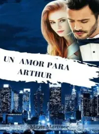 Portada de la novela Un amor para Arthur