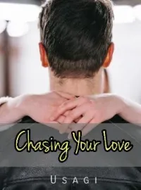 Chasing Your Love