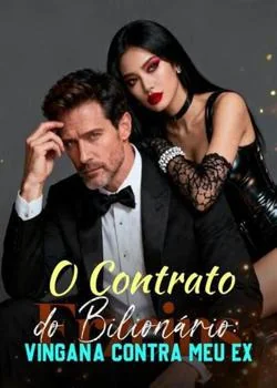 Capa do romance O Contrato do Bilionário: Vingança contra meu Ex