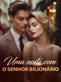 Capa do romance Uma noite com o senhor Bilionário