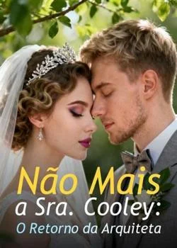 Capa do romance Não Mais a Sra. Cooley: O Retorno da Arquiteta