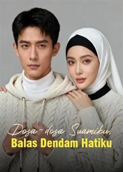 Dosa-dosa Suamiku, Balas Dendam Hatiku