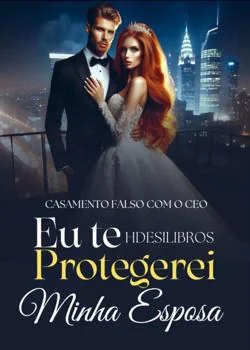 Capa do romance Eu Te Protegerei Minha Esposa 