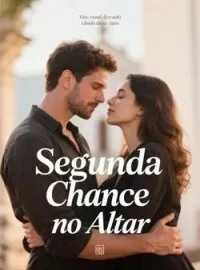 Capa do romance Segunda Chance no Altar