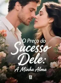Capa do romance O Preço do Sucesso Dele: A Minha Alma
