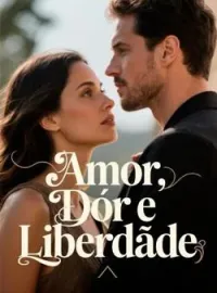Capa do romance Amor, Dor e Liberdade