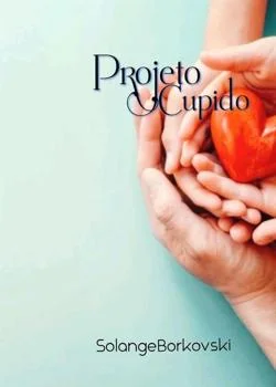 Capa do romance Projeto Cupido