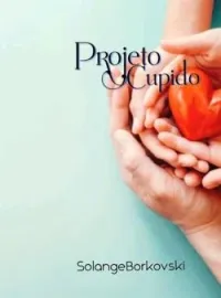 Capa do romance Projeto Cupido