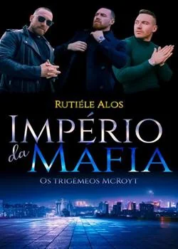 Capa do romance Império da Máfia: Trigêmeos 