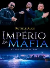 Capa do romance Império da Máfia: Trigêmeos
