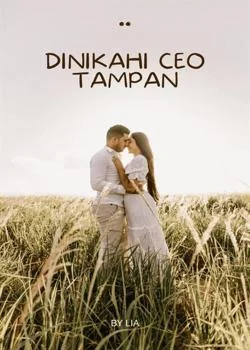 DINIKAHI CEO TAMPAN