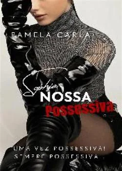 Capa do romance Sophia nossa possessiva