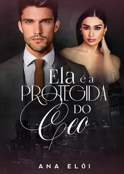 Capa do romance Ela é a protegida do CEO 