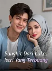 Sampul Novel Bangkit Dari Luka: Istri Yang Terbuang