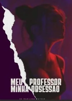 Capa do romance Meu Professor Minha Obsessão 