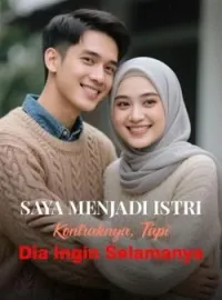 Sampul Novel Saya Menjadi Istri Kontraknya, Tapi Dia Ingin Selamanya