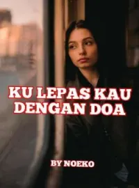 Ku Lepas Kau Dengan Doa 