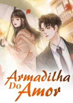 Capa do romance Armadilha Do Amor