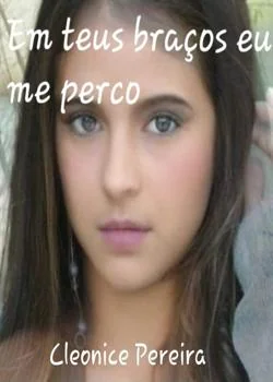 Capa do romance Em teus braços  eu me perco.