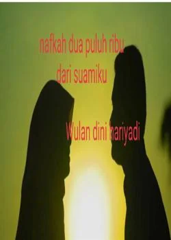 Nafkah dua puluh ribu darisuamiku