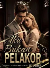 Sampul Novel Aku Bukan Pelakor.