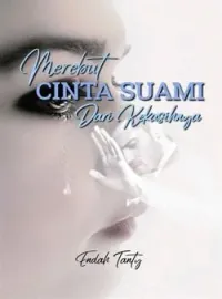 Sampul Novel Merebut Cinta Suami Dari Kekasihnya