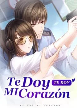 Portada de la novela Te Doy Mi Corazón