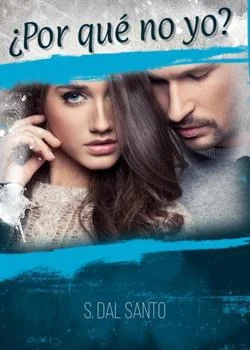 Portada de la novela ¿Por qué no yo?