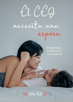 Portada de la novela El CEO necesita una esposa 