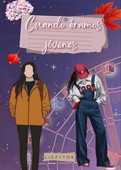 Portada de la novela Cuando éramos jóvenes