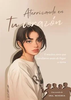 Portada de la novela Aterrizando en tu corazón