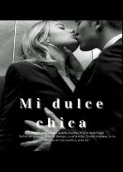 Portada de la novela Mi dulce chica